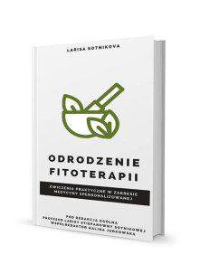 Odrodzenie fitoterapii Książka w wersji papierowej autorstwa i pod redakcją: Sotnikova Larisa Stiepanowna