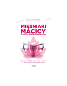 Mięśniaki macicy diagnoza i samodzielne leczenie | prof. dr I. Gerhard, dr B. Rias-Bucher