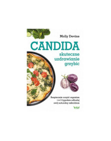 Candida skuteczne uzdrawianie grzybic | Molly Devine