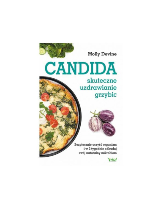 Candida skuteczne uzdrawianie grzybic | Molly Devine