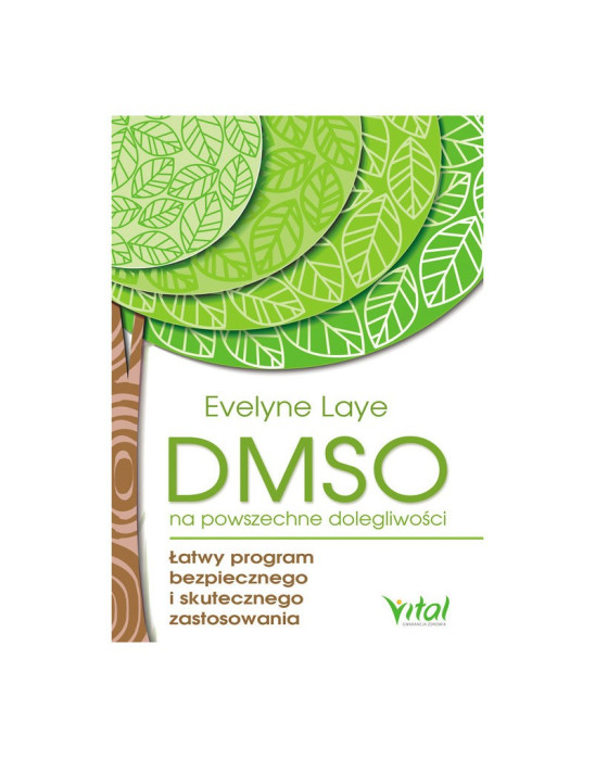 DMSO na powszechne dolegliwości | Evelyne Laye