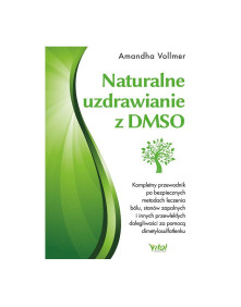 Naturalne uzdrawianie z DMSO | Amandha Vollmer