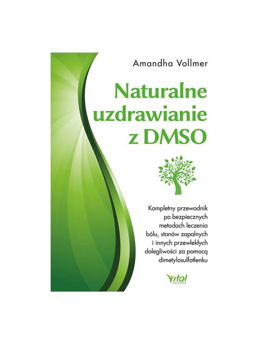 Naturalne uzdrawianie z DMSO | Amandha Vollmer
