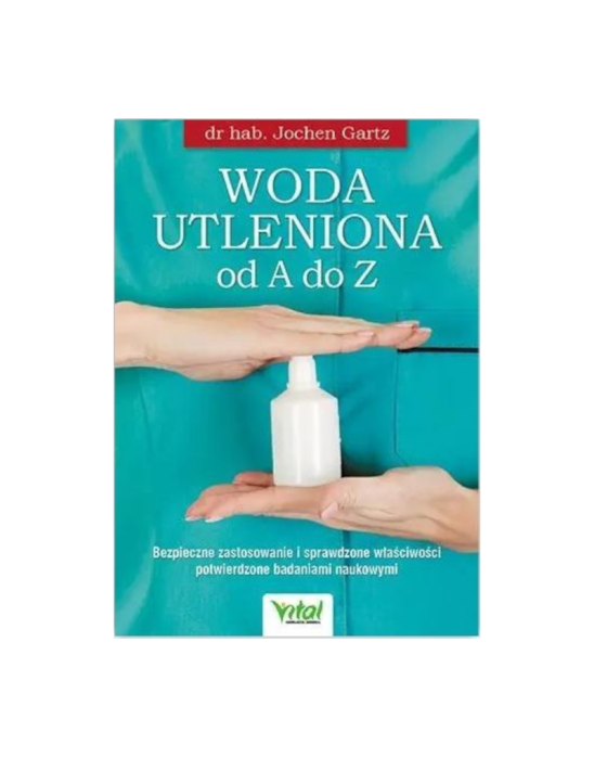 Woda utleniona od A do Z | dr hab. Jochen Gartz