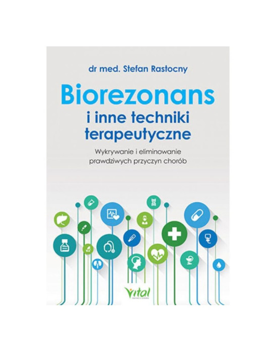 Biorezonans i inne techniki terapeutyczne |  dr med. Stefan Rastocny