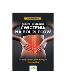 Proste i skuteczne ćwiczenia na ból pleców |  dr Ricky Fishman