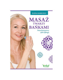 Masaż twarzy bańkami | Elena Karkukly