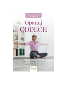 Opanuj oddech | Dan Brule