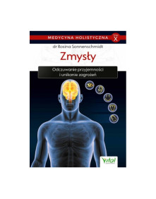 Medycyna holistyczna - Zmysły | Rosina Sonnenschmidt TOM X