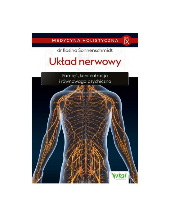 Medycyna holistyczna - układ nerwowy | dr Rosina Sonnenschmidt TOM IX