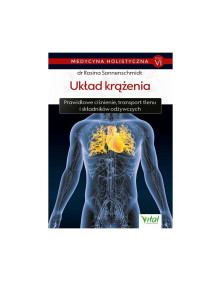 Medycyna holistyczna - układ krążenia | dr Rosina Sonnenschmidt TOM VI