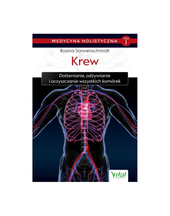 Medycyna holistyczna - krew | dr Rosina Sonnenschmidt TOM I