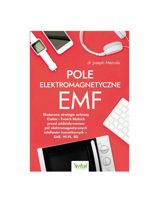 Książka| "Pole elektromagnetyczne EMF" dr Joseph Mercola