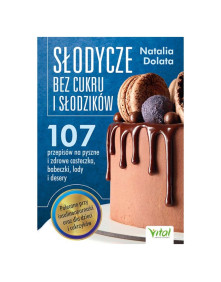 Słodycze bez cukru i słodzików | Natalia Dolata