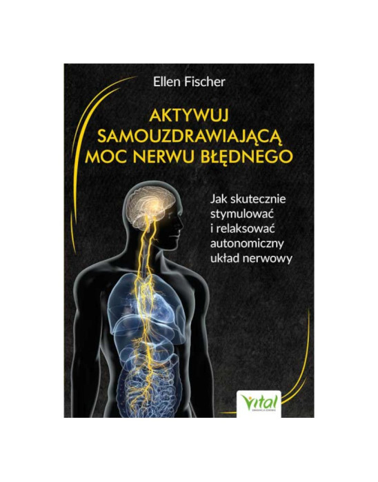 Aktywuj samouzdrowiającą moc nerwu błędnego |  dr med. Ellen Fischer