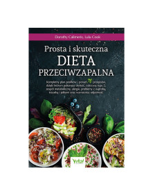 Prosta i skuteczna dieta przeciwzapalna | Dorothy Calimeris, Lulu Cook