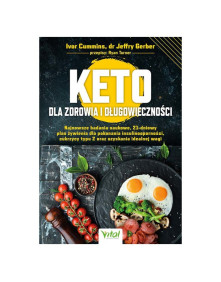 Keto dla zdrowia i długowieczności | I. Cummins, dr J. Gerber przepisy: R. Turner