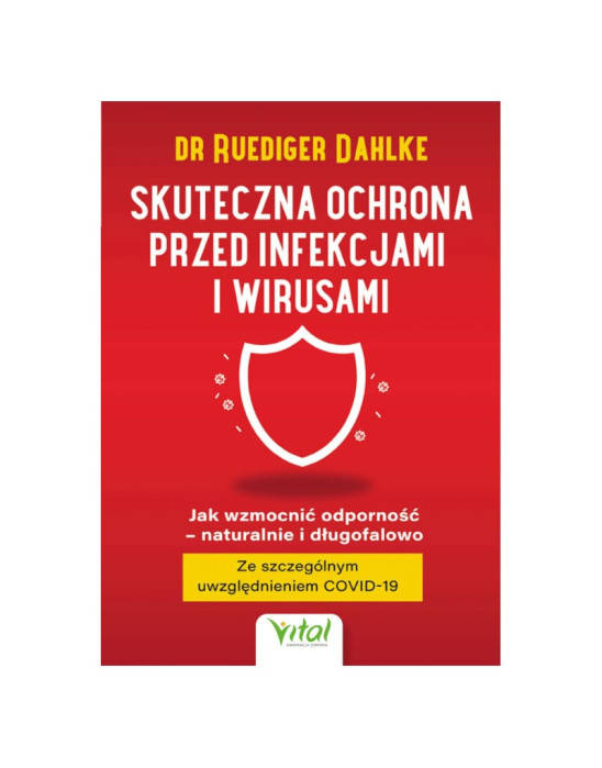 Skuteczna ochrona przed infekcjami i wirusami | dr Ruediger Dahlke