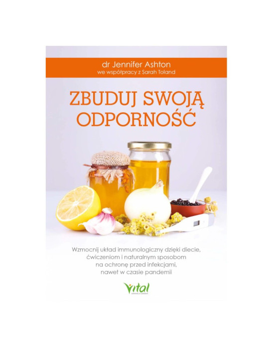 Zbuduj swoją odporność | dr Jennifer Asthon