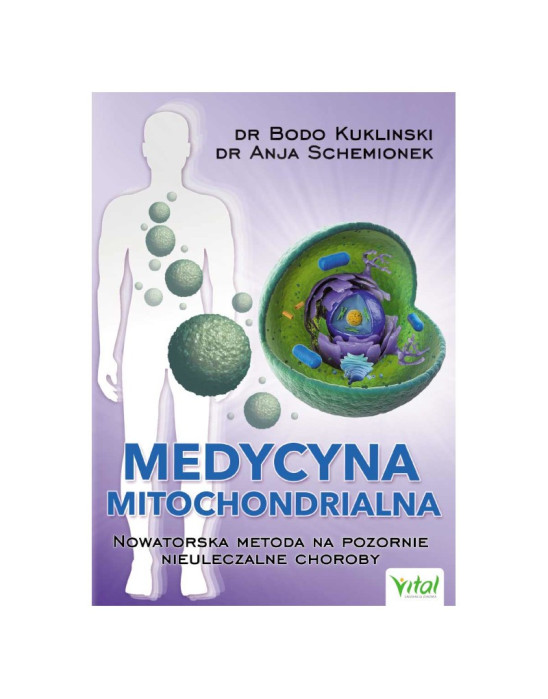 Medycyna mitochodrialna nowatorska metoda na pozornie nieuleczalne choroby | dr Bodo Kuklinski, dr Anja Schemionek