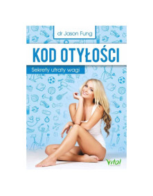 Kod otyłości - sekrety utraty wagi | dr Jason Fung