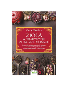 Zioła w tradycyjnej medycynie chińskiej | Carrie Chauhan