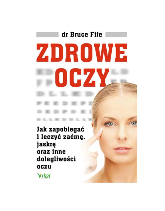 Zdrowe oczy | dr Bruce Fife