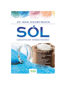 Sól Lecznicze właściwości | dr Iwan Nieumywakin