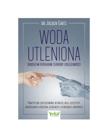Woda utleniona środek na popularne choroby i dolegliwości | dr Jochen Gartz