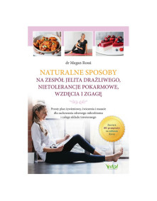 Naturalne sposoby na zespół jelita drażliwego, nietolerancje pokarmowe, wzdęcia i zgagę | dr Megan Rossi
