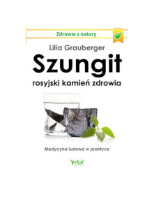 Szungit rosyjski kamień zdrowia | Lilia Grauberger