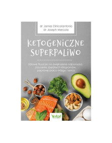Ketogeniczne superpaliwo | James DiNicolantonio, Joseph Mercola